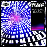 Wap Bam Boogie — Sgt Slick Babert