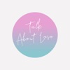 Talk About Love - Single