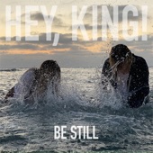 Hey, King! - Sing Me To Sleep