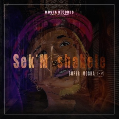 Sek'moshakele - EP