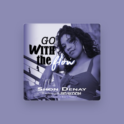 Listen to Shon Denay, watch music videos, read bio, see tour dates & more!