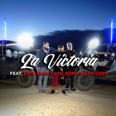 La Victoria (feat. Aveldomain & Dr.Cero) - Single