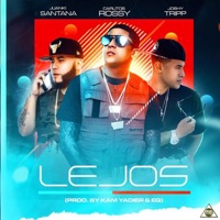 Lejos - Single - Carlito Rossy, Joshy Tripp & Juanki Santana