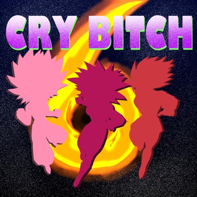 Cry Bitch (Female Saiyan Trio Rap) - Single