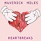 Heartbreaks - Maverick Miles lyrics