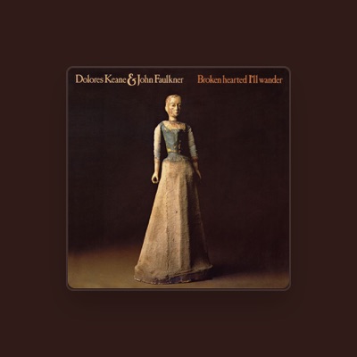 Listen to Dolores Keane, watch music videos, read bio, see tour dates & more!