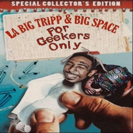 SPACE TRIPP (feat. BIG SPACE) LA Big Tripp