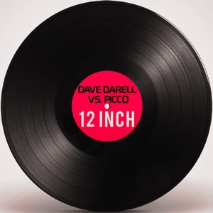 12 Inch (Dave Darell vs. Picco) - Single
