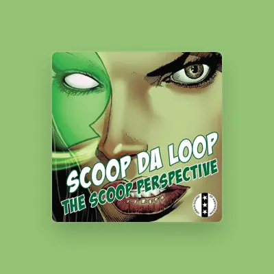 Listen to Scoop da Loop, watch music videos, read bio, see tour dates & more!