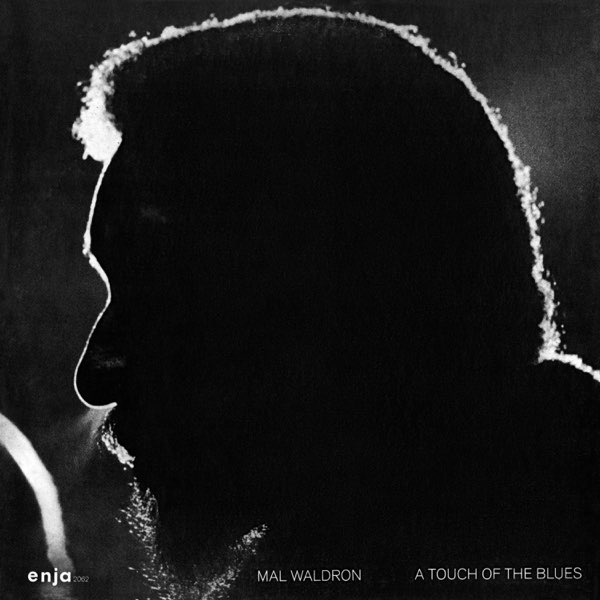 A TOUCH OF THE BLUES - MAL WALDRONのアルバム - Apple Music