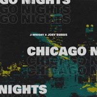 Chicago Nights - Single - J.Wright & Joey Burbs