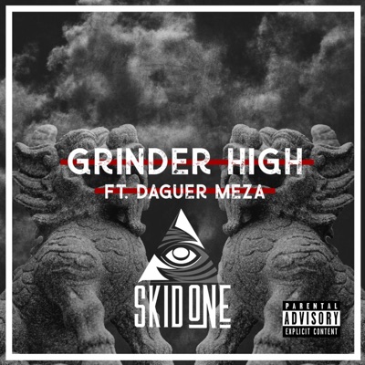 Grinder High (feat. Daguer Meza) - Single