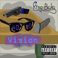 40/40 Vision - Single - King Baka