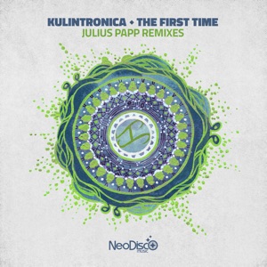 The First Time (Julius Papp Remixes) - EP