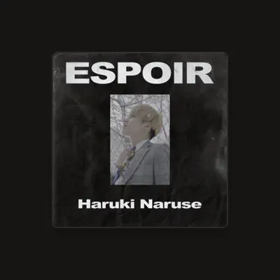 Listen to Haruki Naruse, watch music videos, read bio, see tour dates & more!