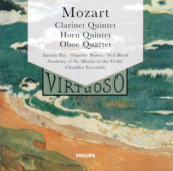 Mozart: Clarinet Quintet; Horn Quintet; Oboe Quartet