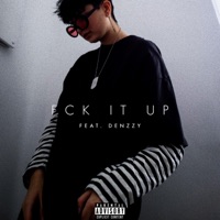 Fck It Up (feat. Denzzy) - Single - BIXI