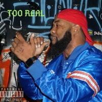 Too Real - Single - GunShel