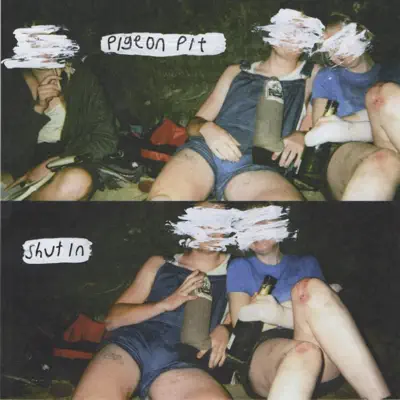 Escucha Shut In de Pigeon Pit