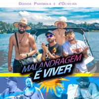 Malandragem É Viver - Single - d'Oliveira, Dodida & PARABOLA