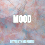 Mood - DayNigthMorning