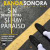 Sin Tetas Sí Hay Paraíso / Sin Senos Sí Hay Paraíso (Banda Sonora Original) - Varios Artistas