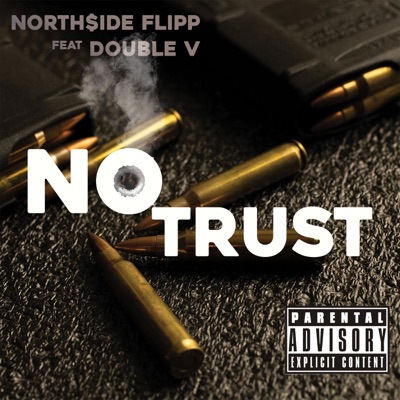 No Trust (feat. DoubleV) - Single