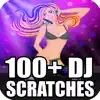 DJ Scratch - 100+ DJ Scratches