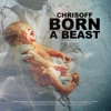 Born a Beast - Single