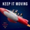 Keep It Moving (feat. Method Man & ChubHill & Sami) artwork