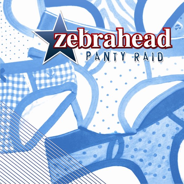 Panty Raid (Bonus Edition) - Zebraheadのアルバム - Apple Music