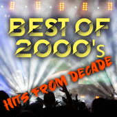 Best of 2000's (Hits from Decade) - Various Artists