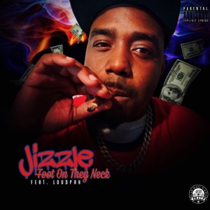 Foot on They Neck (feat. LoudPak)
