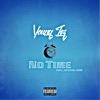 No Time (feat. Official Hsm) - Single