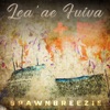 Lea'ae Fuiva - Single