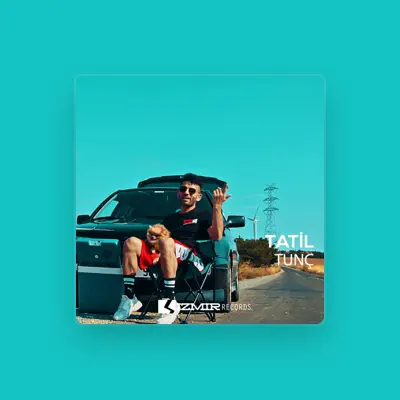Listen to Tunç, watch music videos, read bio, see tour dates & more!