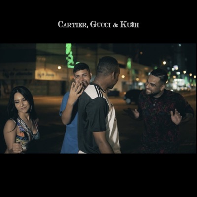 Cartier, Gucci & Kush - Single