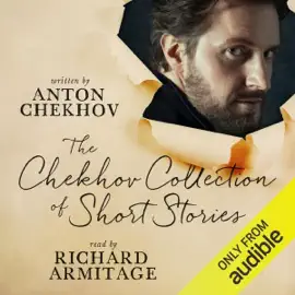 The Chekhov Collection of Short Stories (Unabridged)