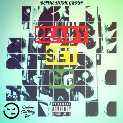 Ready, Set, Go (feat. O.G. Rob Kat & Chief EO) - Single