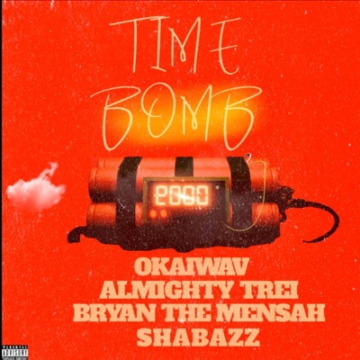 Time Bomb (feat. Almighty Trei, BRYAN the MENSAH & Shabazz) - Single