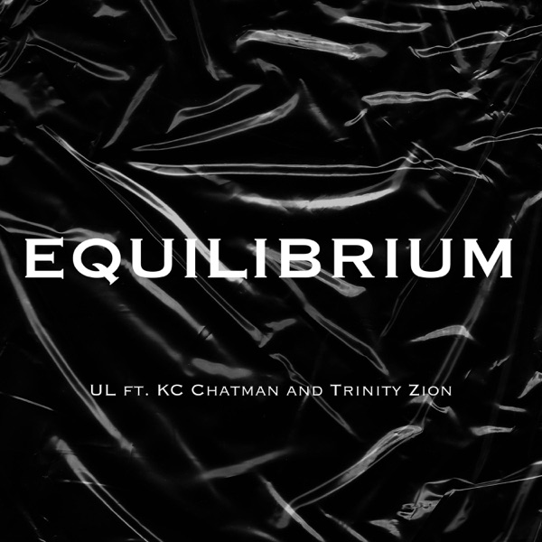 Equilibrium (feat. KC Chatman & Trinity Zion)