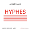 Hyphes - Alain Damasio