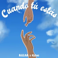 Cuando Tú Estás (feat. Cyluz) - Single - Rizar