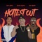 Hottest Out (feat. Mike Sherm) - Benny Soliven & Joe Maynor lyrics
