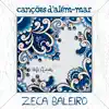 Zeca Baleiro - Às Vezes o Amor
