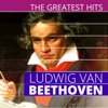 The Greatest Hits: Ludwig van Beethoven - Various Artists