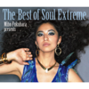 The Best of Soul Extreme - Miho Fukuhara