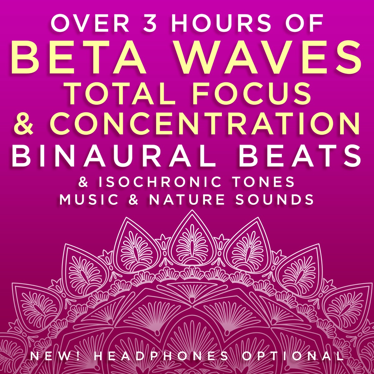 Over 3 Hours of Beta Waves Total Focus & Concentration Binaural Beats &  Isochronic Tones Music & Nature Sounds - Album by Binaural Beats Research &  David & Steve Gordon - Apple Music