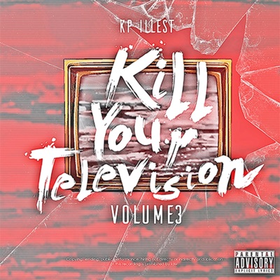 Kill Your Television Volume 3