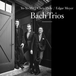 Bach Trios - Yo-Yo Ma, Chris Thile &amp; Edgar Meyer Cover Art